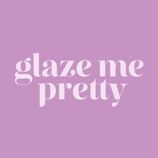 glazemepretty