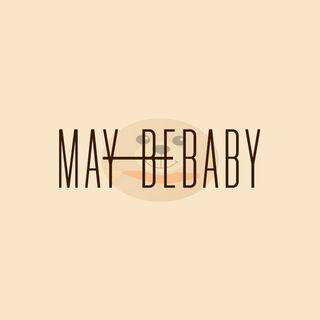 may__bebaby