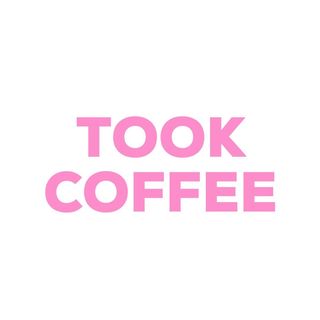 took_coffee